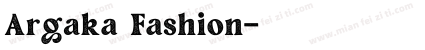 Argaka Fashion字体转换